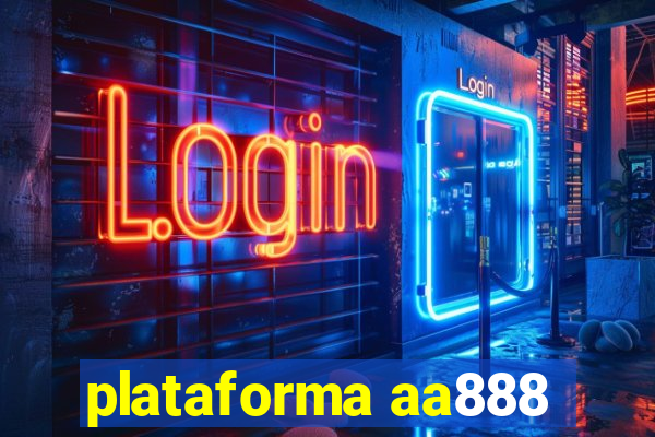 plataforma aa888